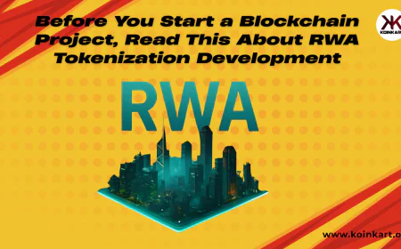 Before You Start a Blockchain Project, Read This About RWA Tokenization Development