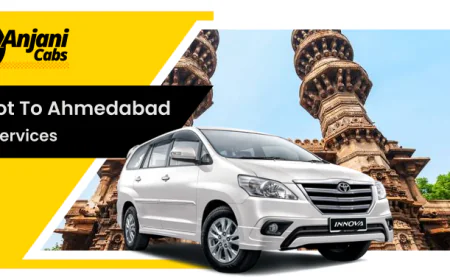 Why Rajkot to Ahmedabad Taxi Service Is Best for Comfortable Travel