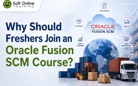 Why Should Freshers Join an Oracle Fusion SCM Course?