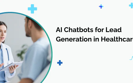 How Can AI Chatbots for Lead Generation in Healthcare Convert More Patients?