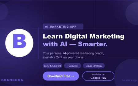 Brandora: The Smartest AI Digital Marketing Learning App to Grow Your Brand Online