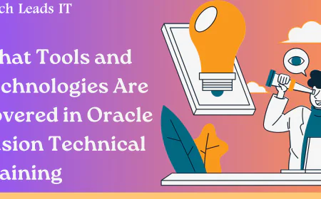 What Tools and Technologies Are Covered in Oracle Fusion Technical Training