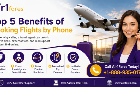Top 5 Benefits of Booking Flights by Phone