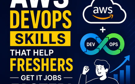 AWS DevOps Skills That Help Freshers Get IT Jobs Faster