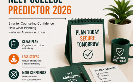 NEET College Predictor 2026 for Smarter Counseling Confidence: How Clear Planning Reduces Admission Stress
