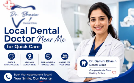 Local Dental Doctor Near Me for Quick Care