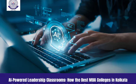 How the Best MBA Colleges in Kolkata Are Rebuilding Management Education for the Digital Economy