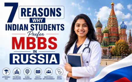 7 Reasons Why Indian Students Prefer MBBS in Russia