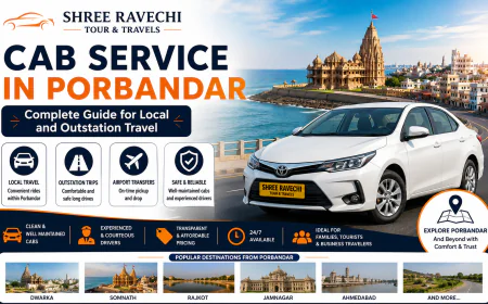 Cab Service in Porbandar: Complete Guide for Local and Outstation Travel