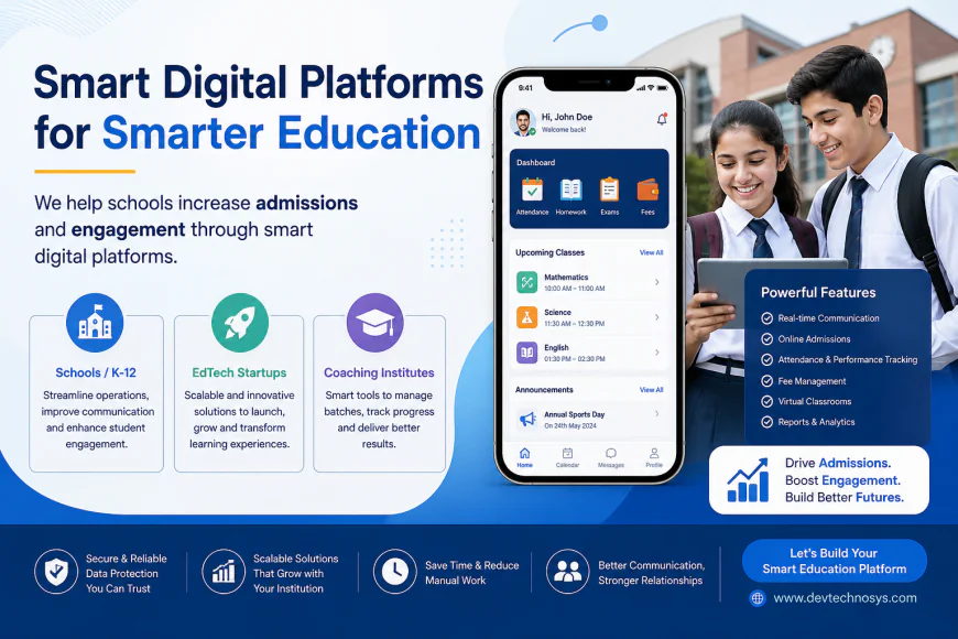 Smart Digital Platforms for School Growth & Admissions