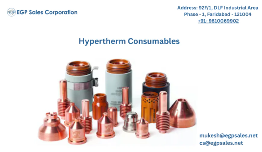 Get Genuine Hypertherm Consumables from a Trusted Supplier in India