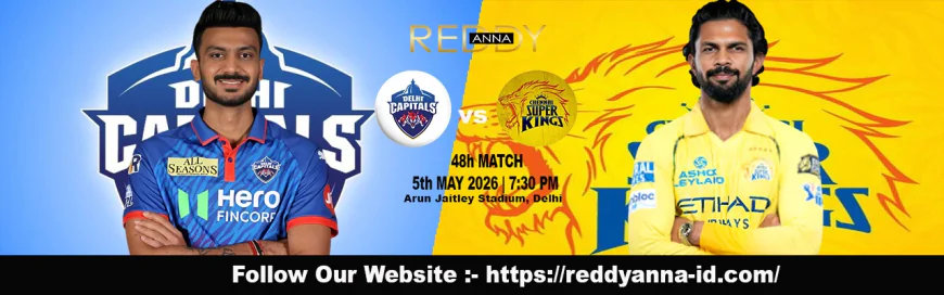 CSK’s Playoff Charge vs DC’s Fight to Stay Alive – IPL 2026 Match 48 Preview