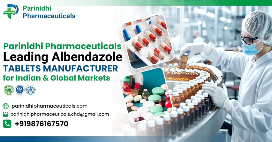Top Rated Albendazole Tablets Suppliers – Parinidhi Pharmaceuticals