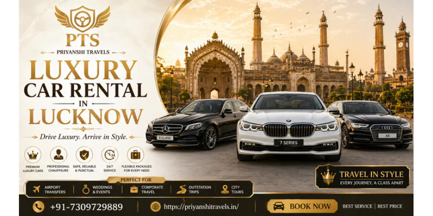 Luxury Car Rental in Lucknow – Experience Comfort & Style Today