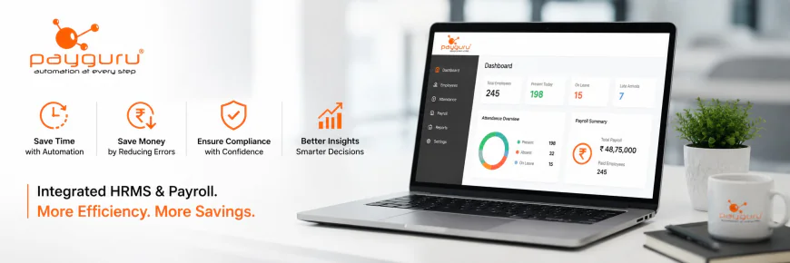 Integrated HRMS & Payroll Systems: Save Time, Reduce Costs & Boost Efficiency | PayGURU