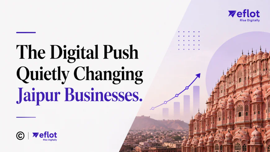 The Digital Push Quietly Changing Jaipur Businesses