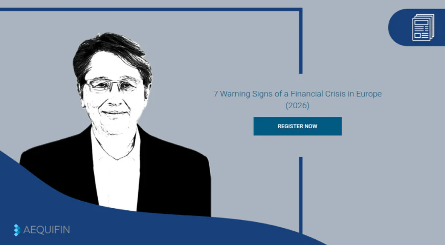 7 Warning Signs of a Financial Crisis in Europe (2026)