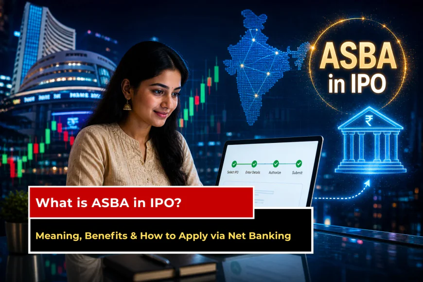 What is ASBA in IPO? Full Form, Benefits & How ASBA Works in 2026 | Finowings