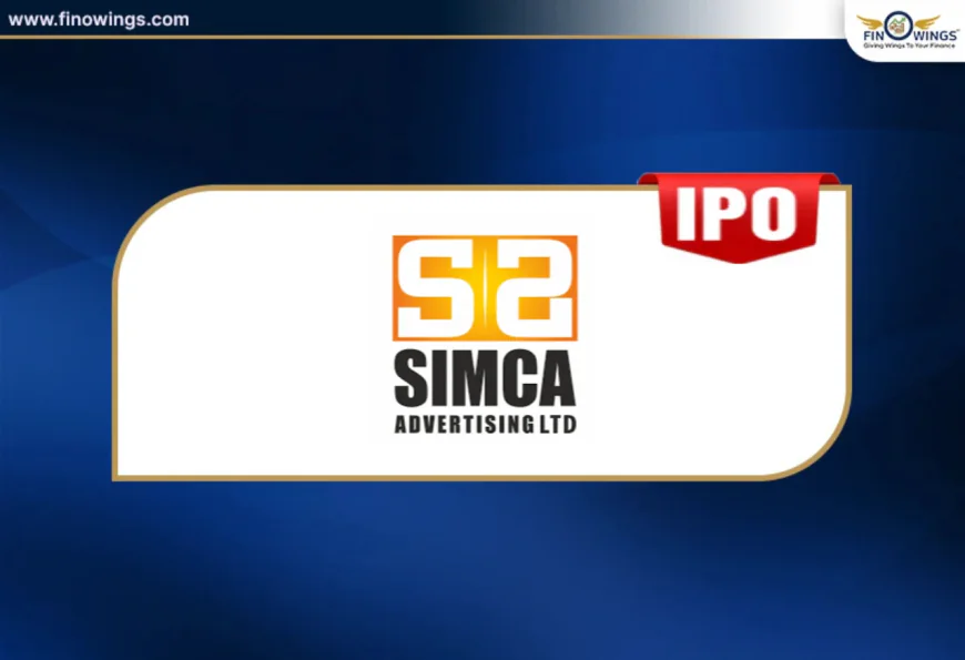 Simca Advertising IPO GMP, Price Band, Dates, Lot Size & Complete IPO Review 2026 | Finowings