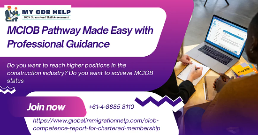 MCIOB Pathway Made Easy with Professional Guidance