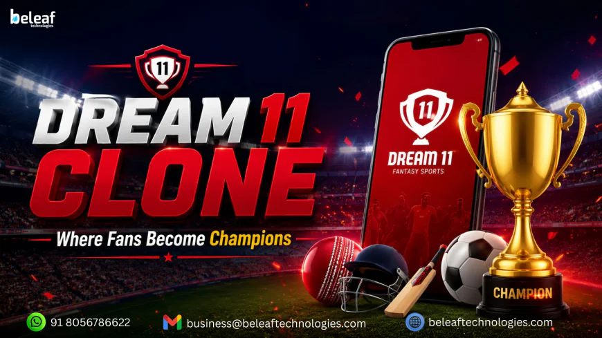 Start Your Fantasy Sports Journey with the Best Dream11 Clone- Beleaf Technologies