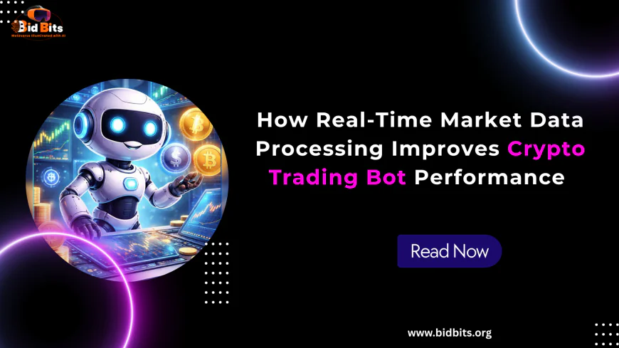 How Real-Time Market Data Processing Improves Crypto Trading Bot Performance