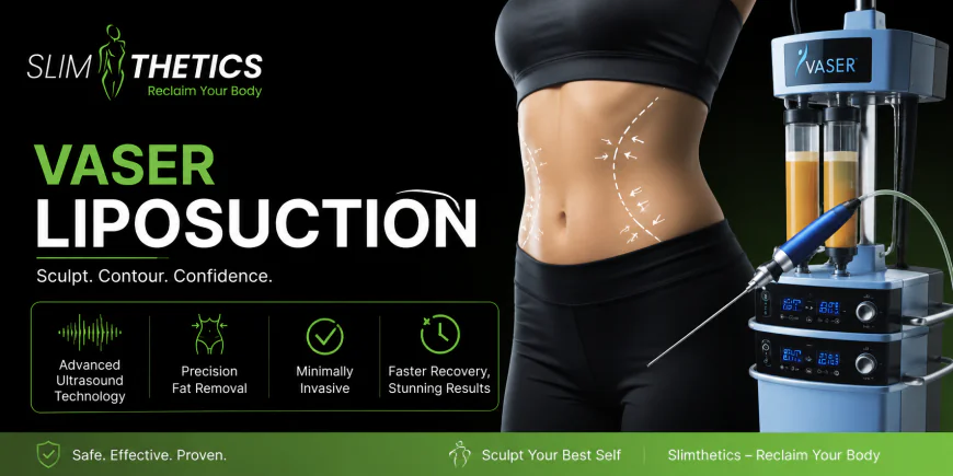 Why People Prefer Vaser Liposuction in Islamabad Over Dieting