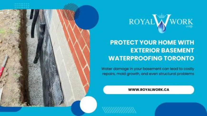 Protect Your Home with Exterior Basement Waterproofing Toronto
