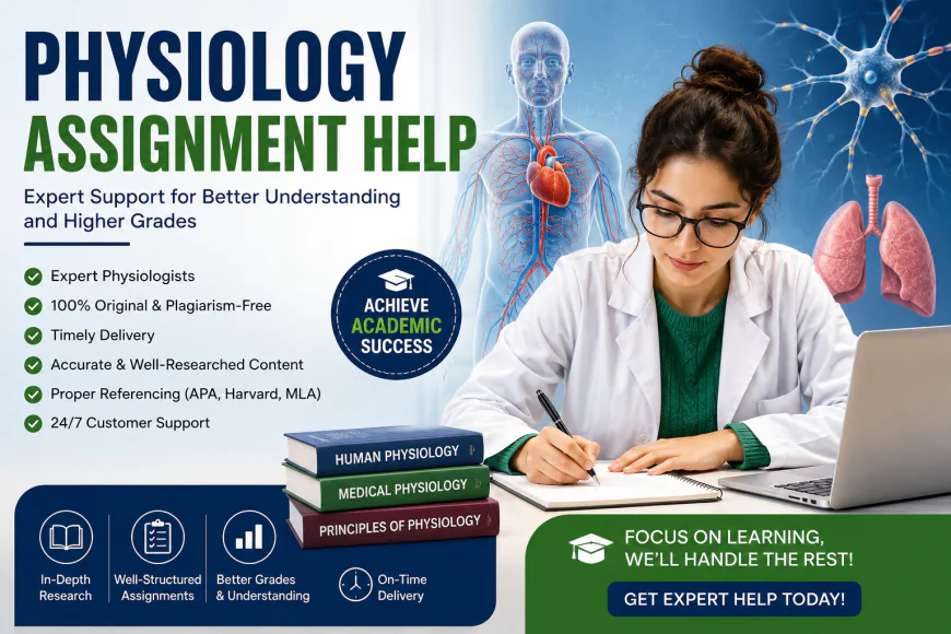 Physiology Assignment Help for Stress-Free Academic Success