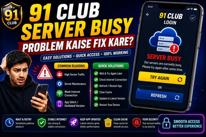 91 Club Login Server Busy Problem Kaise Fix Kare?