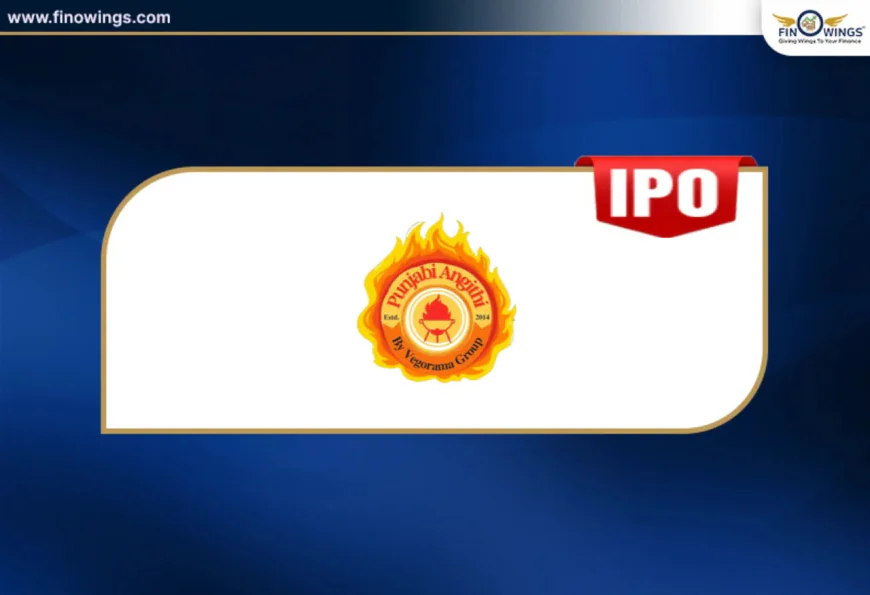 Vegorama Punjabi Angithi IPO GMP – Complete IPO Review, Dates, Price Band & Company Analysis