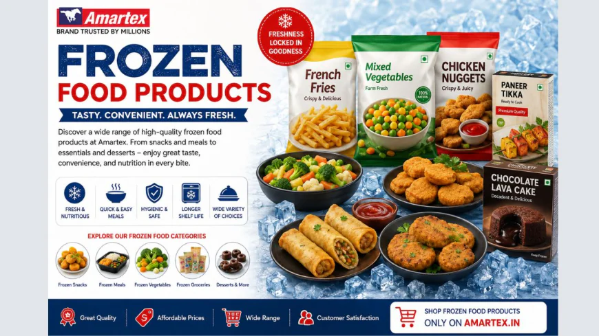Frozen Food Products – Convenient & Delicious Choices at Amartex
