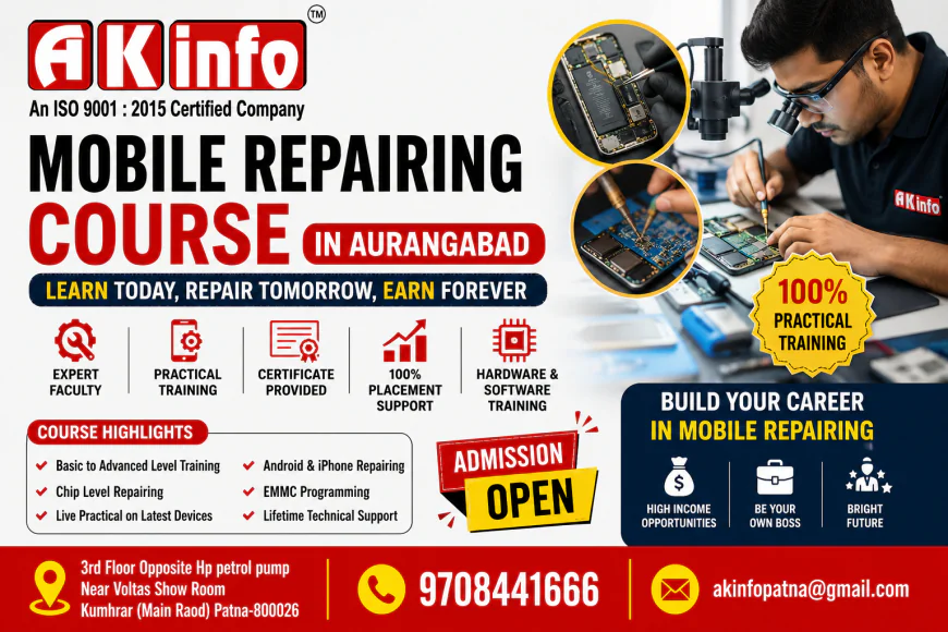 Best Mobile Repairing Course in Aurangabad | AK INFO Practical Training Institute