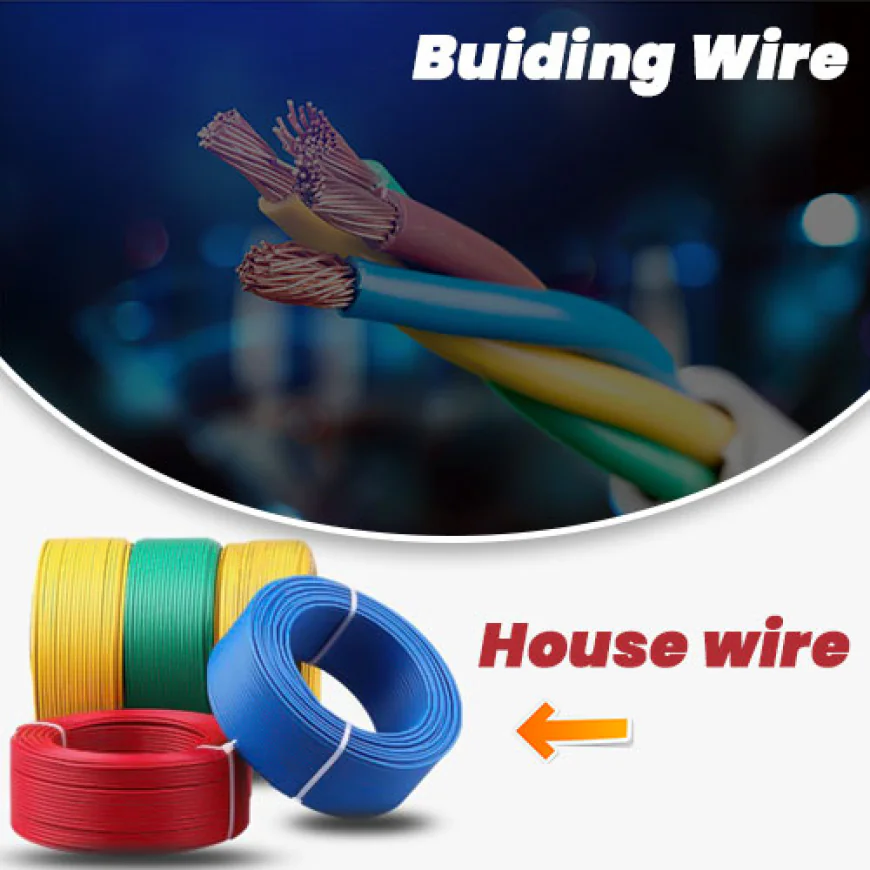 How Do House Wire Manufacturers Ensure Safety and Durability in Electrical Wiring?