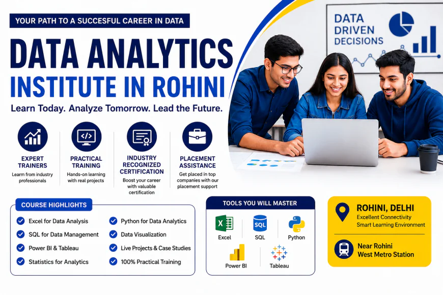 Best Data Analytics Institute in Rohini for Career Growth