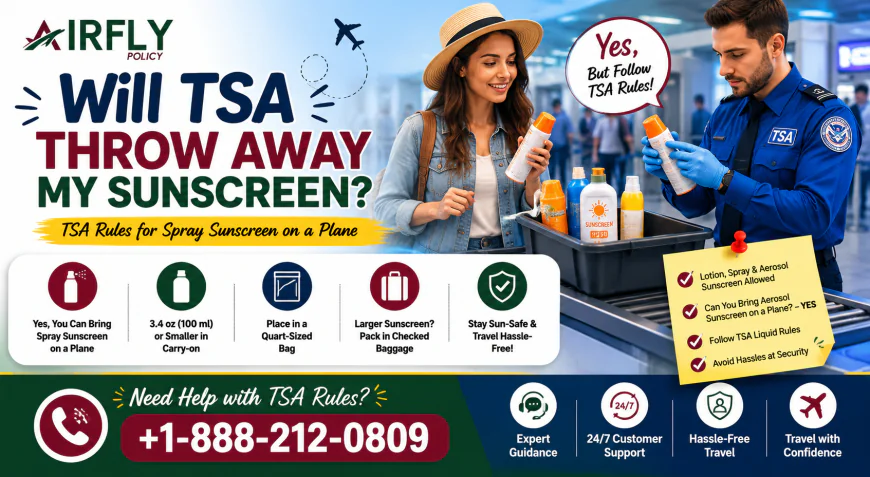 Will TSA Throw Away My Sunscreen?