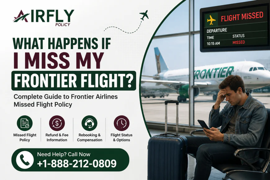What Happens If I Miss My Frontier Flight?