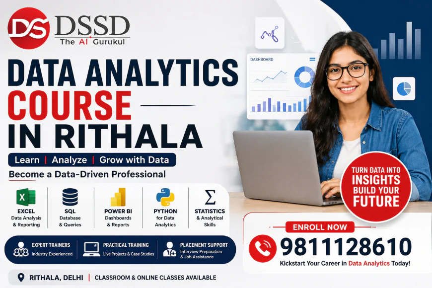 Data Analytics Course in Rithala – Build a High-Growth Career in Data Analytics