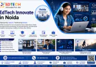 Explore Edtech Noida: Top IT Companies for Education Sector