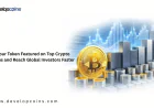 Get Your Token Featured on Top Crypto Platforms and Reach Global Investors Faster
