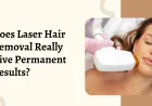 Does Laser Hair Removal Really Give Permanent Results?
