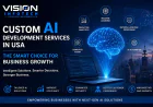 Custom AI Development Services in US: The Smart Choice for Business Growth