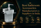 Best Bathroom Accessories Manufacturers & Suppliers in India