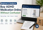 Beginner’s Guide to Buy ADHD Medication Online Without Confusion
