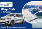 The Smart Way to Travel: One Way Cab Service in Dehradun