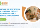 What Are the Best Speech and Language Therapy Resources for Early Language Development?