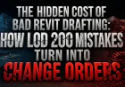 The Hidden Cost of Bad Revit Drafting: How LOD 200 Mistakes Turn into Change Orders