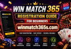 Win Match 365 Registration Guide for Beginners