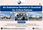 Air Ambulance Services in Guwahati for Critical Patients: Fast, Safe, and Reliable Medical Transportation