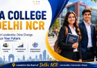 BBA College in Delhi NCR: Build a Strong Foundation for a Successful Business Career